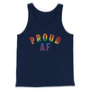 Proud AF Men/Unisex Tank Navy | Funny Shirt from Famous In Real Life