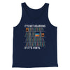 It's Not Hoarding If It's Vinyl Funny Men/Unisex Tank Navy | Funny Shirt from Famous In Real Life