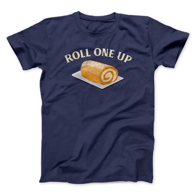 Roll One Up Funny Thanksgiving Men/Unisex T-Shirt Navy | Funny Shirt from Famous In Real Life