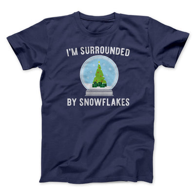 I'm Surrounded By Snowflakes Men/Unisex T-Shirt Navy | Funny Shirt from Famous In Real Life