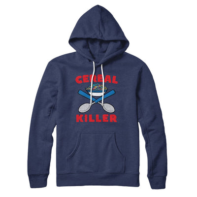 Cereal Killer Hoodie Navy | Funny Shirt from Famous In Real Life