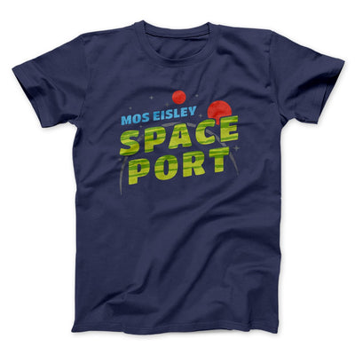 Mos Eisley Space Port Funny Movie Men/Unisex T-Shirt Navy | Funny Shirt from Famous In Real Life