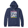 Damn Gina Hoodie Navy | Funny Shirt from Famous In Real Life