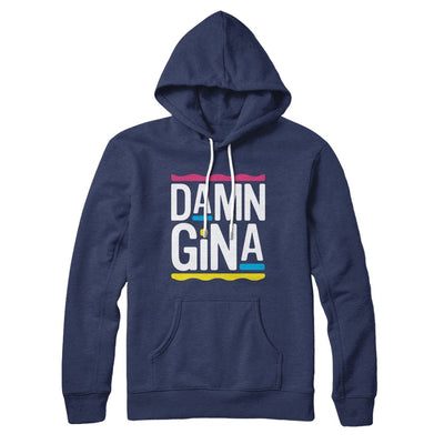Damn Gina Hoodie Navy | Funny Shirt from Famous In Real Life