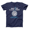 Save the Clock Tower Funny Movie Men/Unisex T-Shirt Navy | Funny Shirt from Famous In Real Life