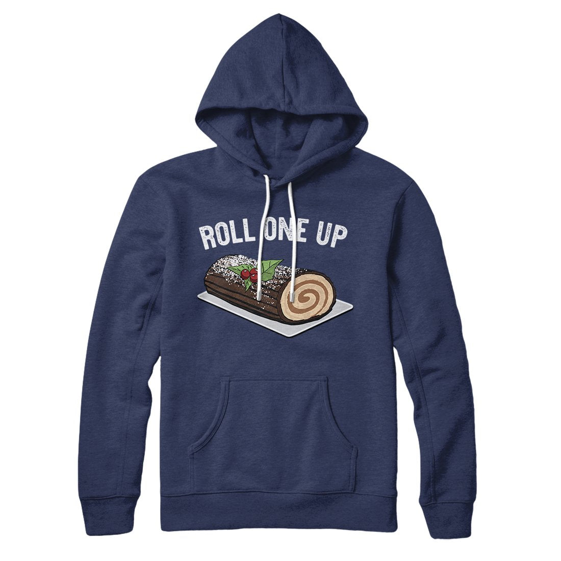 Roll One Up (Yule Log) Hoodie | Funny Shirt from Famous In Real Life