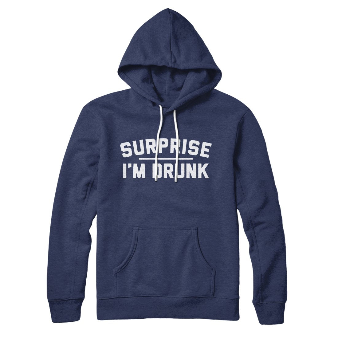 Surprise I'm Drunk Hoodie | Funny Shirt from Famous In Real Life