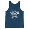 Made In The 90s Men/Unisex Tank Top Navy | Funny Shirt from Famous In Real Life
