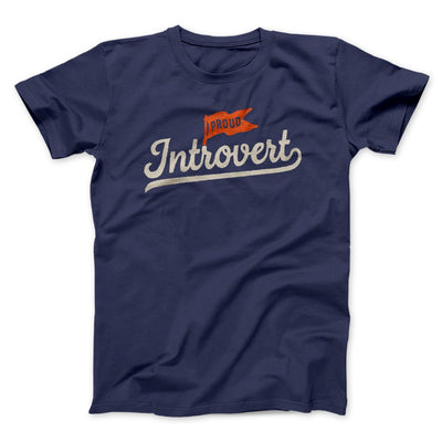 Proud Introvert Funny Men/Unisex T-Shirt Navy | Funny Shirt from Famous In Real Life
