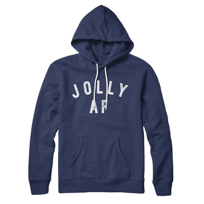 Jolly AF Hoodie Navy | Funny Shirt from Famous In Real Life