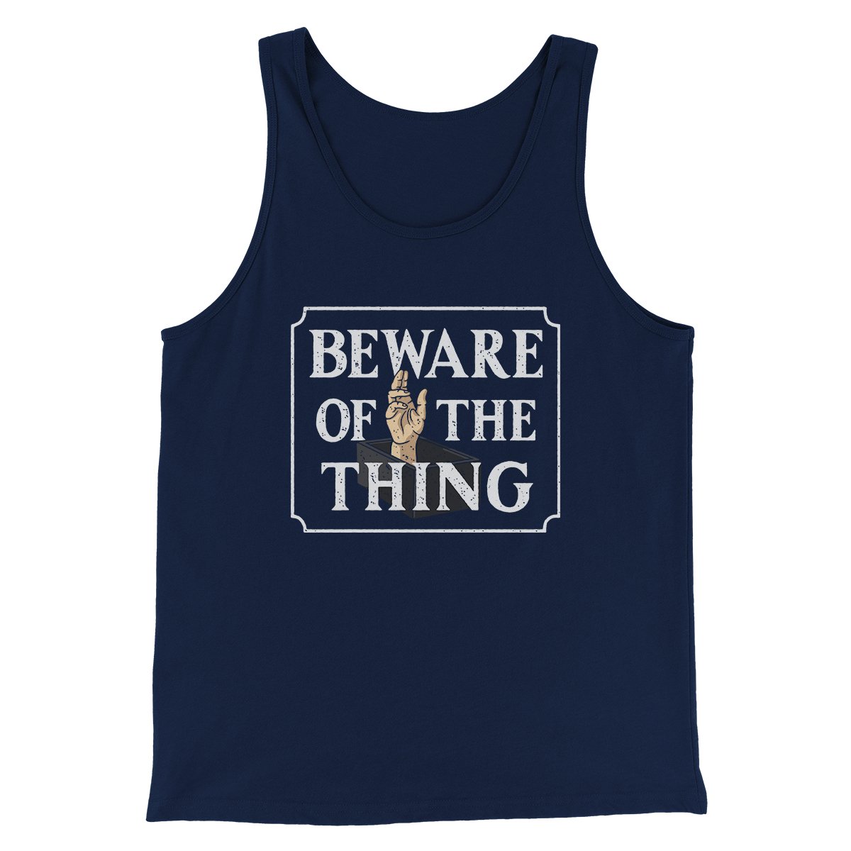 Beware of The Thing Funny Movie Men/Unisex Tank Top | Funny Shirt from Famous In Real Life