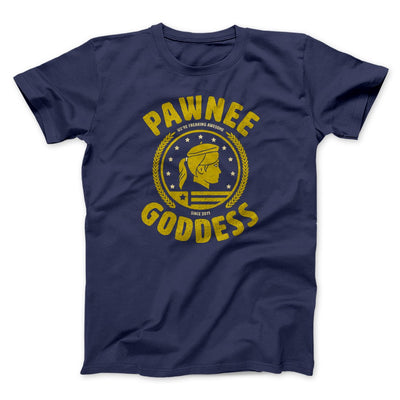 Pawnee Goddess Men/Unisex T-Shirt Navy | Funny Shirt from Famous In Real Life