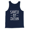 Saved By Satan Men/Unisex Tank Top Navy | Funny Shirt from Famous In Real Life