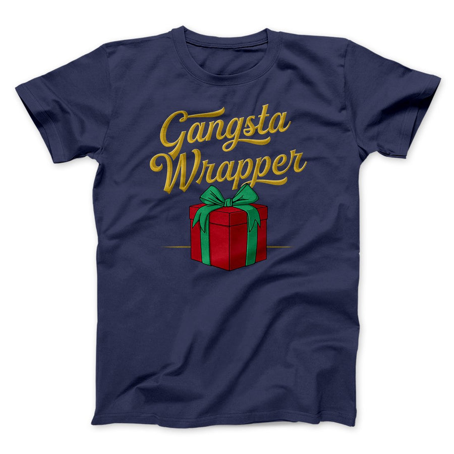 Gangsta Wrapper Men/Unisex T-Shirt | Funny Shirt from Famous In Real Life