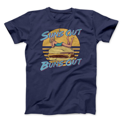 Sun's Out Buns Out Funny Men/Unisex T-Shirt Navy | Funny Shirt from Famous In Real Life