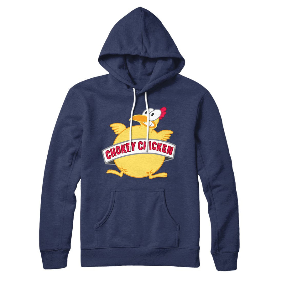 Chokey Chicken Hoodie | Funny Shirt from Famous In Real Life