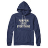 Pumpkin Spice Everything Hoodie Navy | Funny Shirt from Famous In Real Life