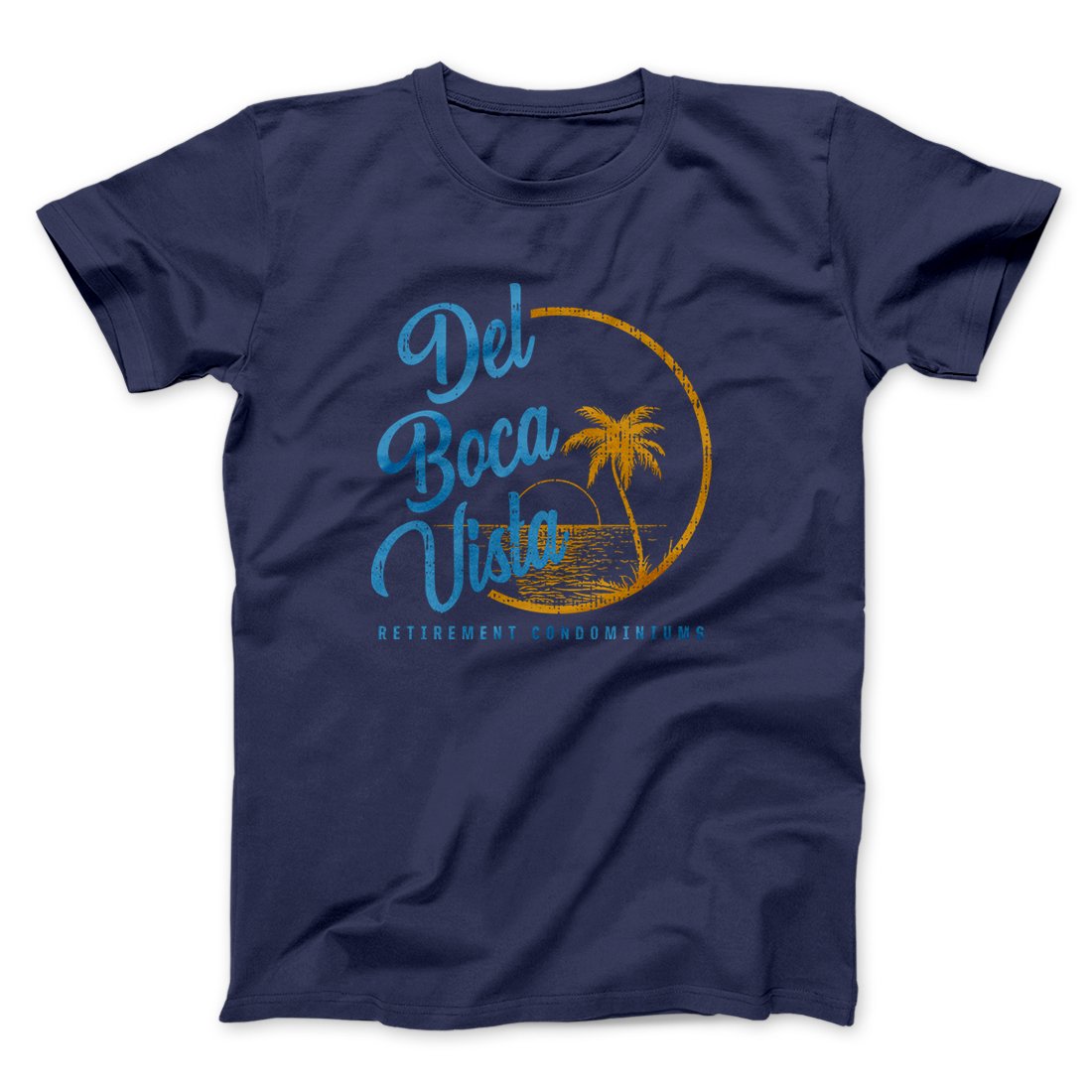 Del Boca Vista Men/Unisex T-Shirt | Funny Shirt from Famous In Real Life