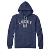 Lucky AF Hoodie Navy | Funny Shirt from Famous In Real Life