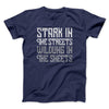 Stark in the Streets Wildling in the Sheets Men/Unisex T-Shirt Navy | Funny Shirt from Famous In Real Life
