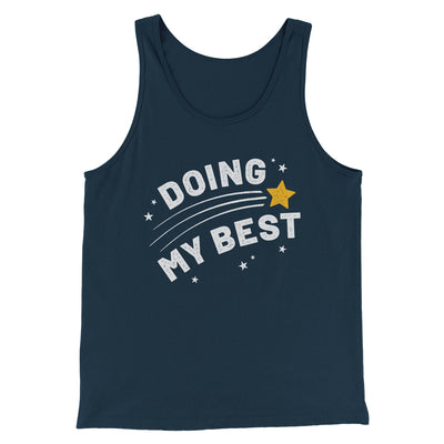 Doing My Best Men/Unisex Tank Heather Navy | Funny Shirt from Famous In Real Life