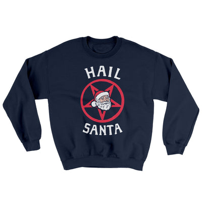 Hail Santa Men/Unisex Ugly Sweater Navy | Funny Shirt from Famous In Real Life