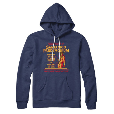 Santanico Pandemonium Hoodie Navy | Funny Shirt from Famous In Real Life
