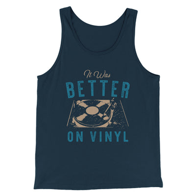 It Was Better on Vinyl Men/Unisex Tank Top Heather Navy | Funny Shirt from Famous In Real Life