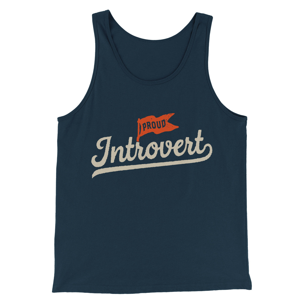 Proud Introvert Funny Men/Unisex Tank Top | Funny Shirt from Famous In Real Life