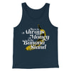Always Money In The Banana Stand Men/Unisex Tank Top Heather Navy | Funny Shirt from Famous In Real Life