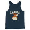 Chonk Men/Unisex Tank Heather Navy | Funny Shirt from Famous In Real Life