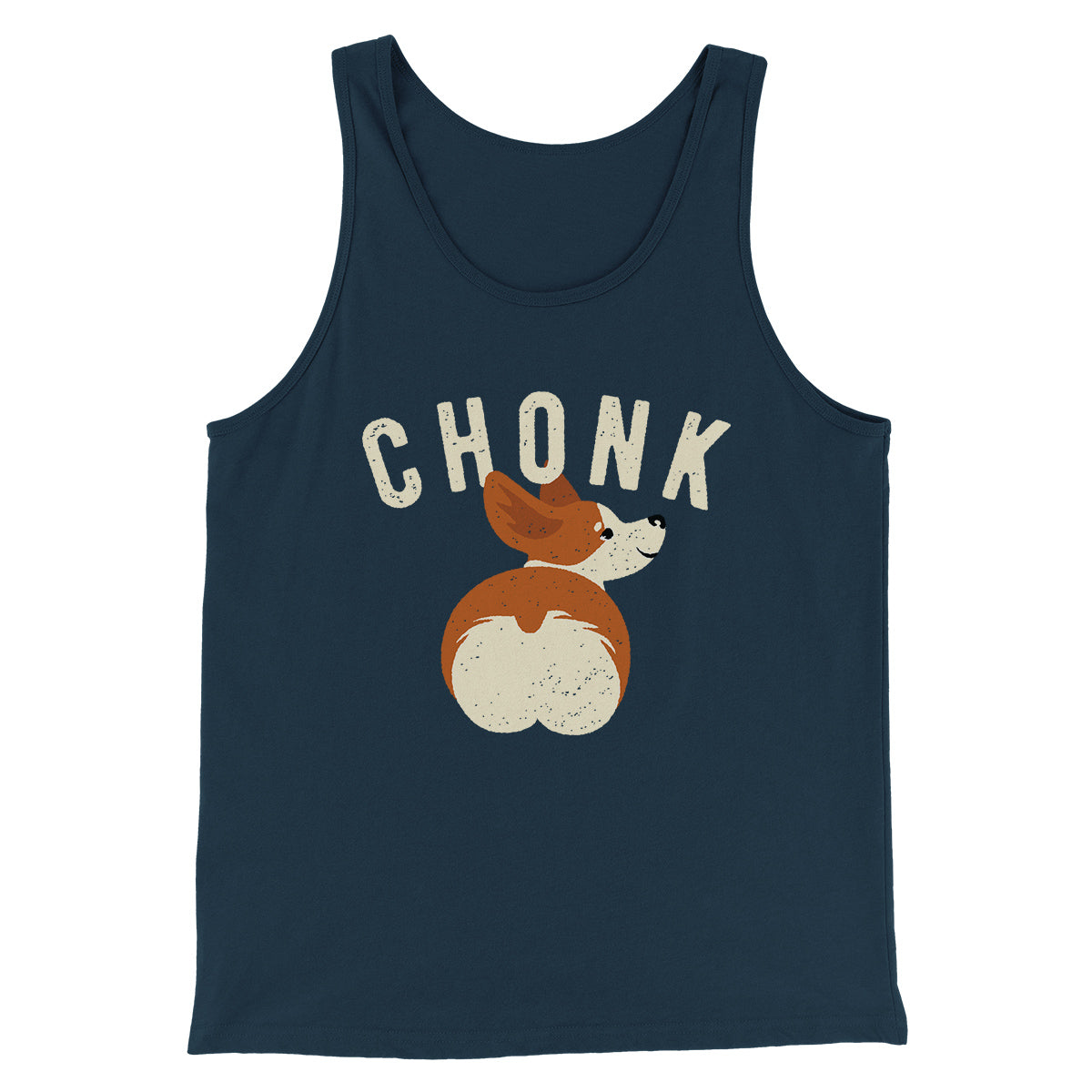 Chonk Men/Unisex Tank | Funny Shirt from Famous In Real Life