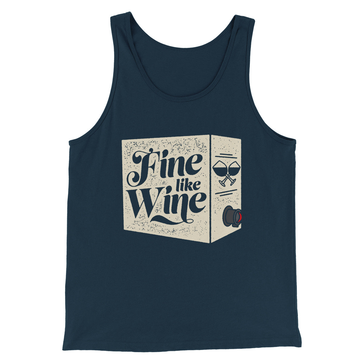Fine Like Wine Men/Unisex Tank Top | Funny Shirt from Famous In Real Life