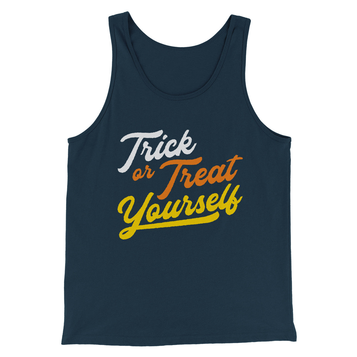 Trick Or Treat Yourself Men/Unisex Tank Top | Funny Shirt from Famous In Real Life