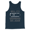 It's Groundhog Day... Again Funny Movie Men/Unisex Tank Top Heather Navy | Funny Shirt from Famous In Real Life