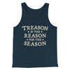 Treason Is The Reason For The Season Men/Unisex Tank Top Heather Navy | Funny Shirt from Famous In Real Life