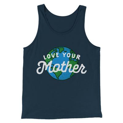 Love Your Mother Earth Men/Unisex Tank Top Heather Navy | Funny Shirt from Famous In Real Life