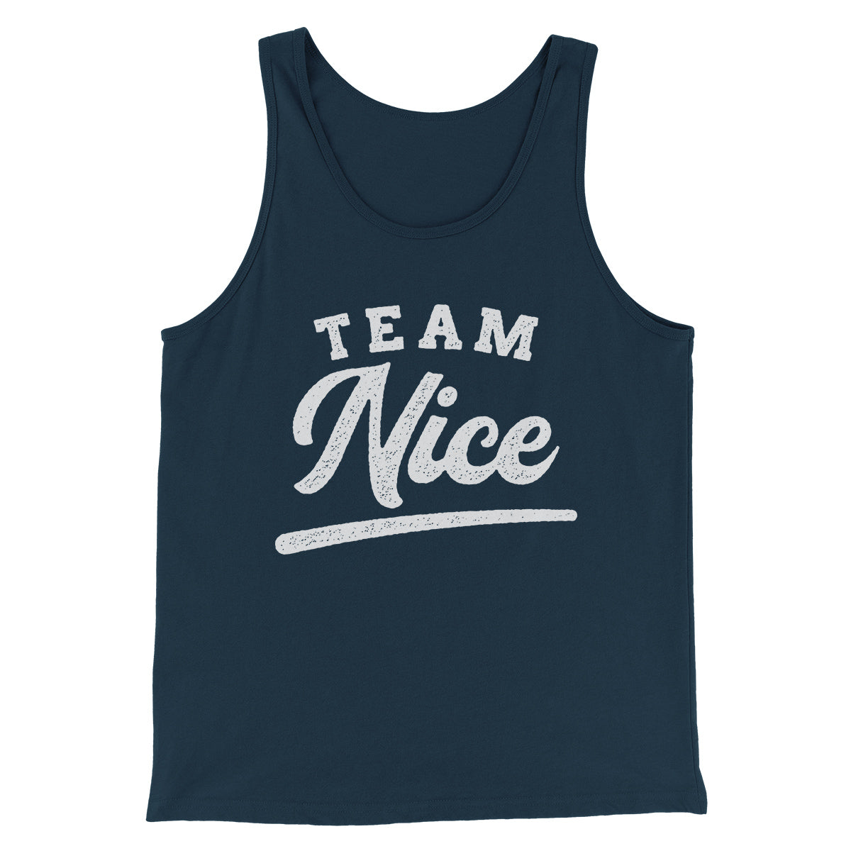 Team Nice Men/Unisex Tank Top | Funny Shirt from Famous In Real Life