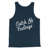 Catch No Feelings Men/Unisex Tank Top Heather Navy | Funny Shirt from Famous In Real Life
