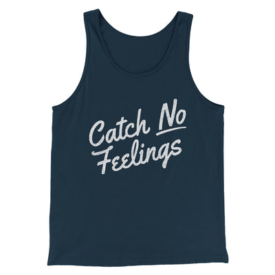 Catch No Feelings Funny Men/Unisex Tank Top Heather Navy | Funny Shirt from Famous In Real Life