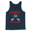 Cereal Killer Men/Unisex Tank Top Heather Navy | Funny Shirt from Famous In Real Life
