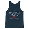 The Human Fund Men/Unisex Tank Top | Funny Shirt from Famous In Real Life