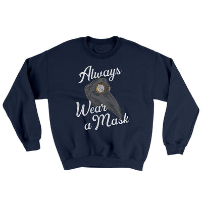 Always Wear A Mask Ugly Sweater Navy | Funny Shirt from Famous In Real Life