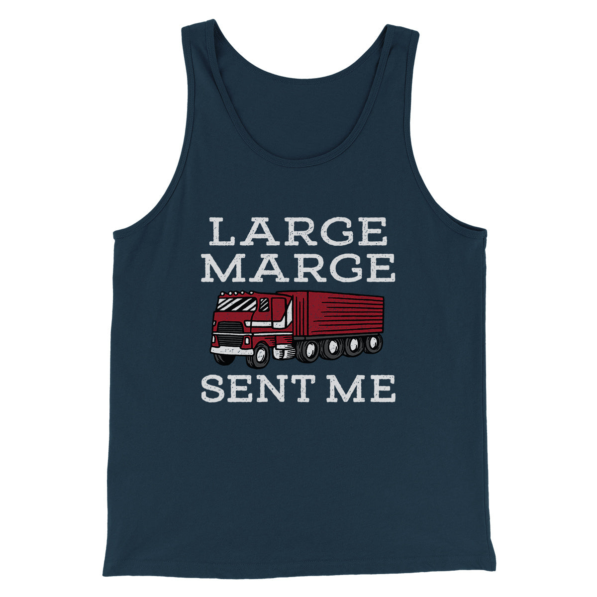Large Marge Sent Me Funny Movie Men/Unisex Tank Top Heather Navy | Funny Shirt from Famous In Real Life