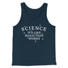 Science: It's Like Magic That Works Men/Unisex Tank Top Heather Navy | Funny Shirt from Famous In Real Life