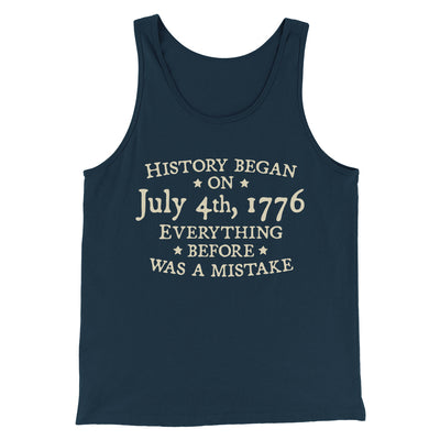 History began on July 4th, 1776 Men/Unisex Tank Top Heather Navy | Funny Shirt from Famous In Real Life