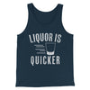 Liquor Is Quicker Men/Unisex Tank Top Heather Navy | Funny Shirt from Famous In Real Life