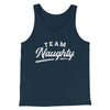 Team Naughty Men/Unisex Tank Top Heather Navy | Funny Shirt from Famous In Real Life