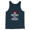 My Presence Is A Present Men/Unisex Tank Top Heather Navy | Funny Shirt from Famous In Real Life