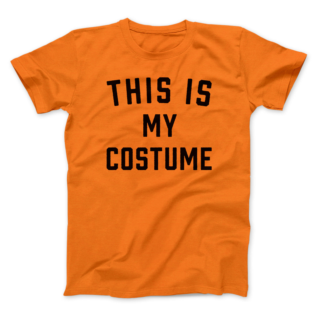 This Is My Costume Men/Unisex T-Shirt | Funny Shirt from Famous In Real Life
